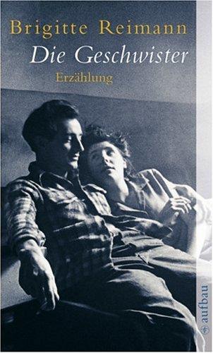 Brigitte Reimann: Die Geschwister (Paperback, German language, 1999, Aufbau Tb)