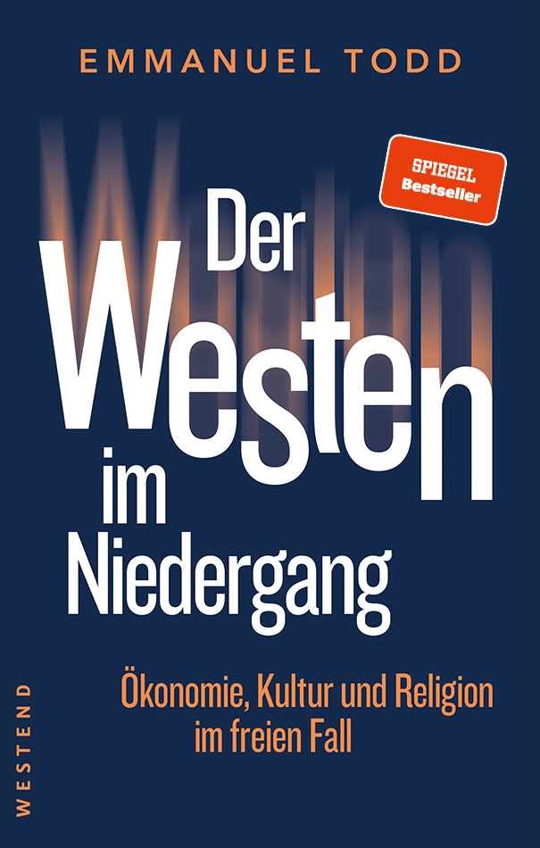Emanuel Todd: Der Westen im Niedergang